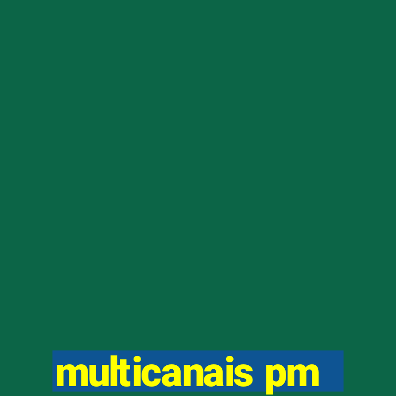 multicanais pm